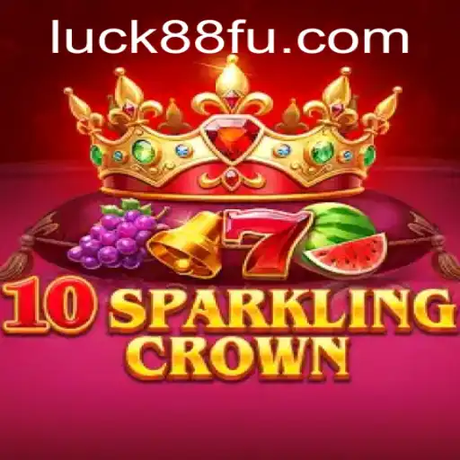 Explorando o Fascinante Mundo de 10SparklingCrown no Luck88.com