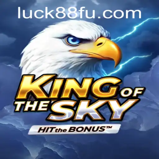 Explorando o Universo de KingOfTheSky: O Jogo dos Céus e Sua Sorte com Luck88.com