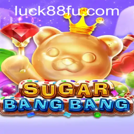 Descubra a Ação Vibrante e as Regras de SUGARBANGBANG no Luck88.com